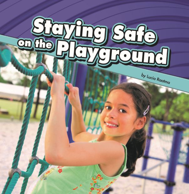 Staying safty On the Play ground Staying safty On the Play ground